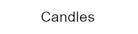 Candles